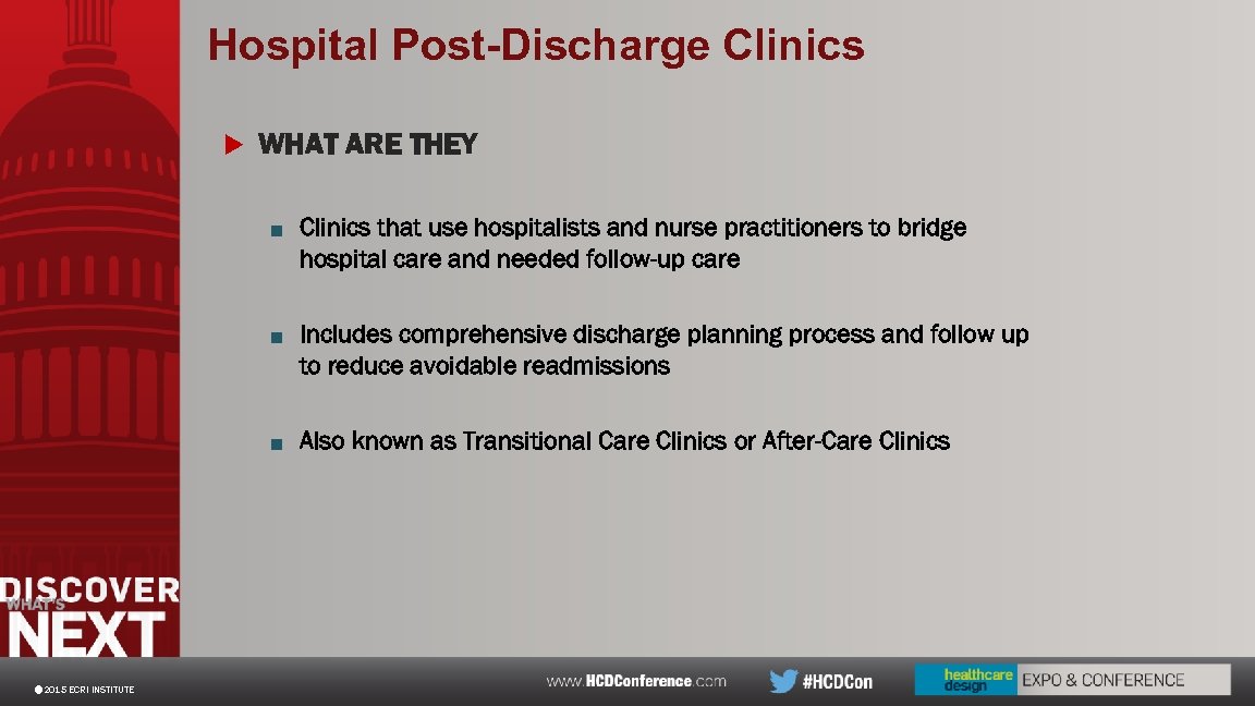 Hospital Post-Discharge Clinics u WHAT ARE THEY ■ Clinics that use hospitalists and nurse