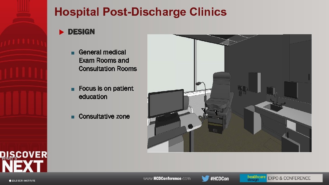Hospital Post-Discharge Clinics u DESIGN ■ General medical Exam Rooms and Consultation Rooms ■