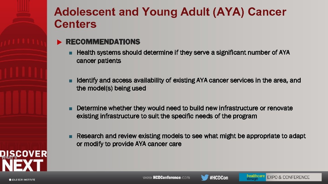 Adolescent and Young Adult (AYA) Cancer Centers u RECOMMENDATIONS ■ Health systems should determine