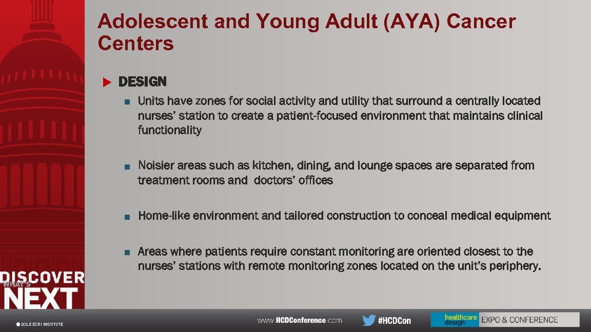 Adolescent and Young Adult (AYA) Cancer Centers u DESIGN ■ Units have zones for