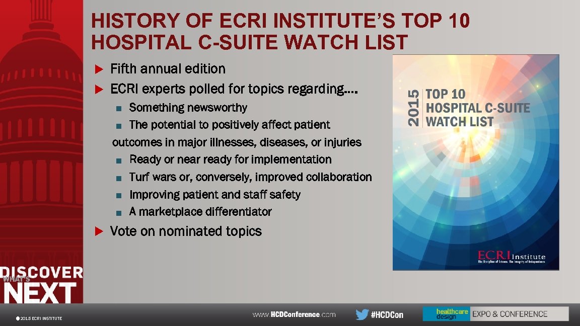HISTORY OF ECRI INSTITUTE’S TOP 10 HOSPITAL C-SUITE WATCH LIST Fifth annual edition u