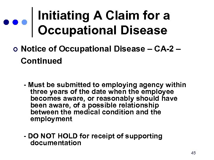 Initiating A Claim for a Occupational Disease ¢ Notice of Occupational Disease – CA-2