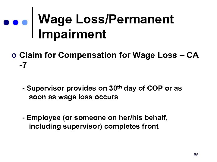 Wage Loss/Permanent Impairment ¢ Claim for Compensation for Wage Loss – CA -7 -
