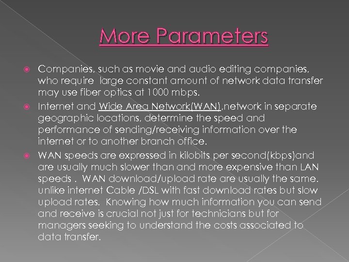 More Parameters Companies, such as movie and audio editing companies, who require large constant