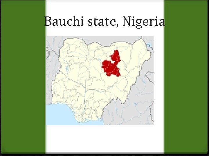 Bauchi state, Nigeria 