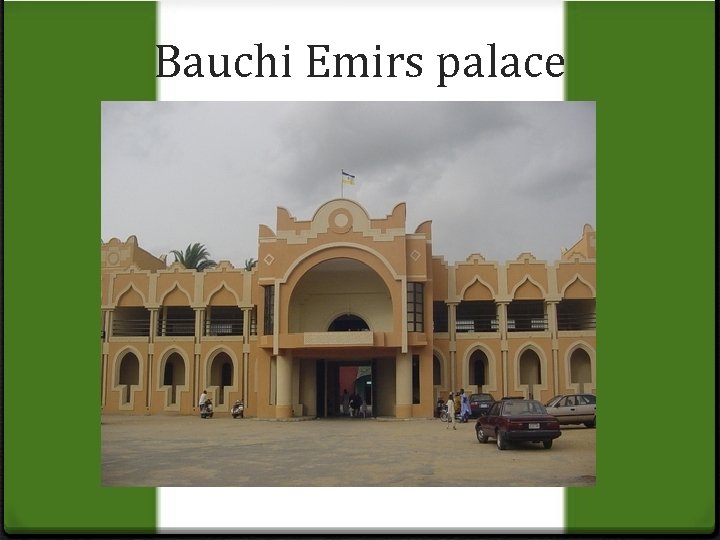 Bauchi Emirs palace 