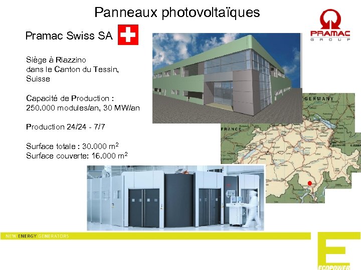 Panneaux photovoltaïques Pramac Swiss SA Siège à Riazzino dans le Canton du Tessin, Suisse