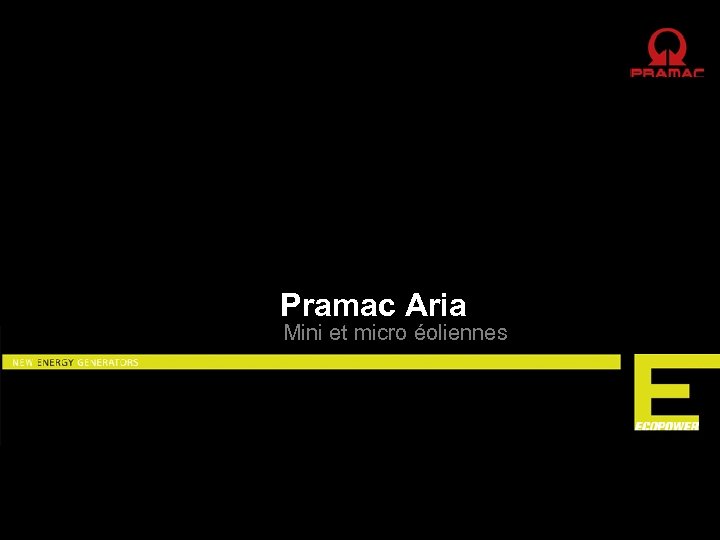 Pramac Aria Mini et micro éoliennes 