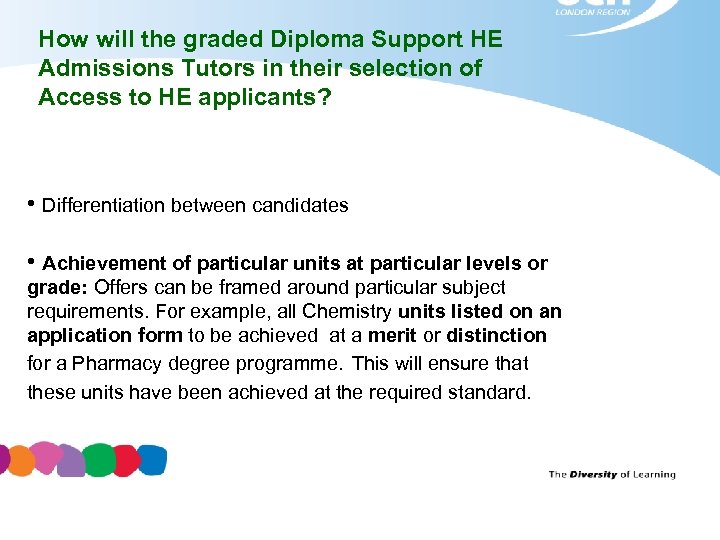 How will the graded Diploma Support HE Admissions Tutors in their selection of Access