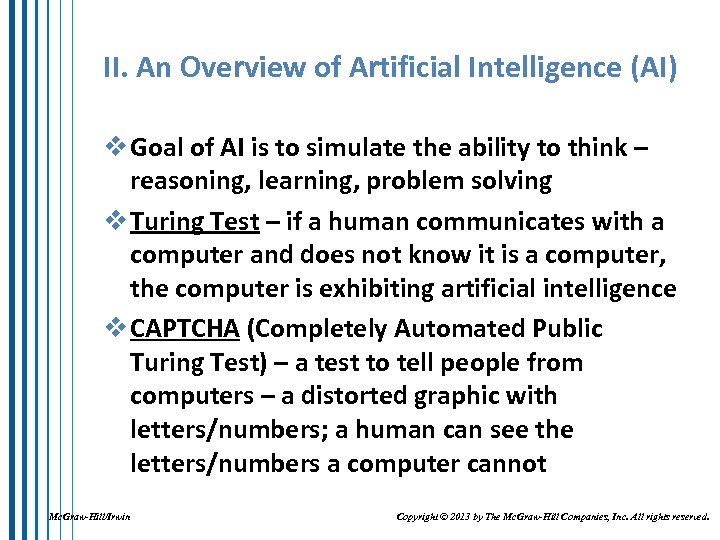 II. An Overview of Artificial Intelligence (AI) v Goal of AI is to simulate