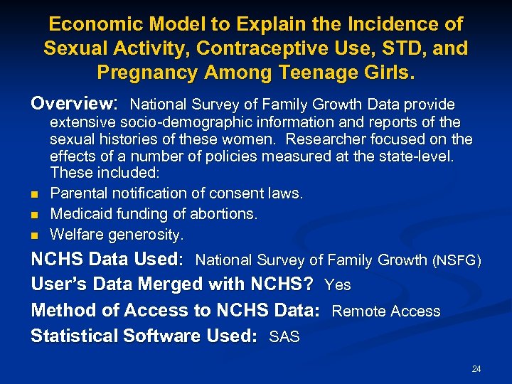 Economic Model to Explain the Incidence of Sexual Activity, Contraceptive Use, STD, and Pregnancy