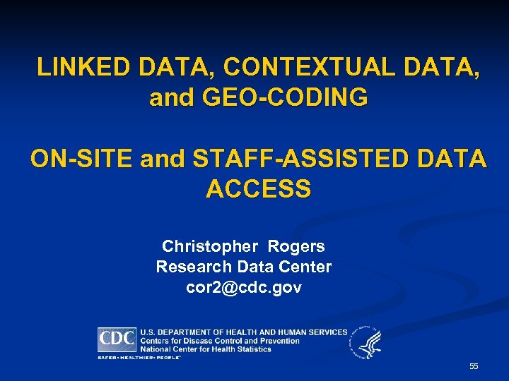 LINKED DATA, CONTEXTUAL DATA, and GEO-CODING ON-SITE and STAFF-ASSISTED DATA ACCESS Christopher Rogers Research