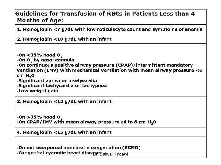 Guidelines for Transfusion of RBCs in Patients Less than 4 Months of Age: 1.