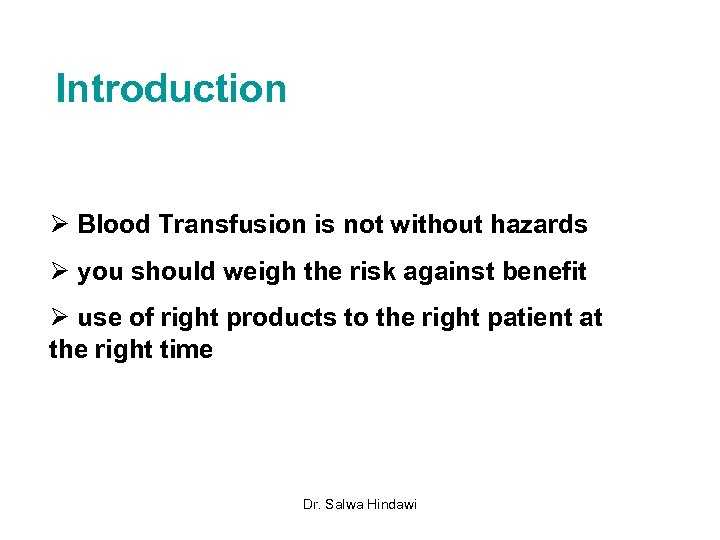 Blood Transfusion Guidelines In Clinical Practice Salwa Hindawi