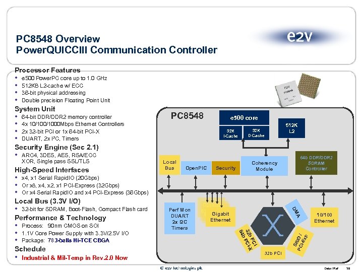 PC 8548 Overview Power. QUICCIII Communication Controller Processor Features • • e 500 Power.