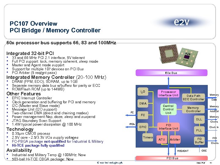 PC 107 Overview PCI Bridge / Memory Controller 60 x processor bus supports 66,