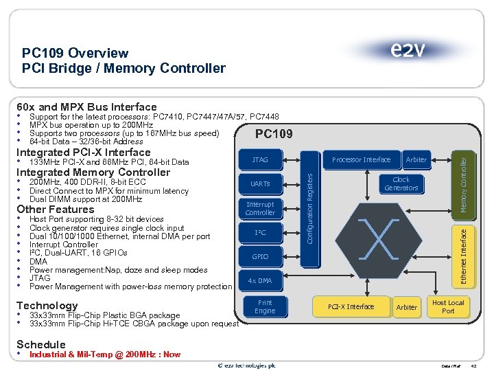 Technology • 33 x 33 mm Flip-Chip Plastic BGA package • 33 x 33