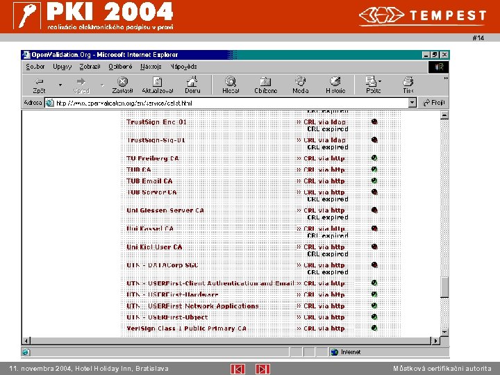 #14 11. novembra 2004, Hotel Holiday Inn, Bratislava Můstková certifikační autorita 