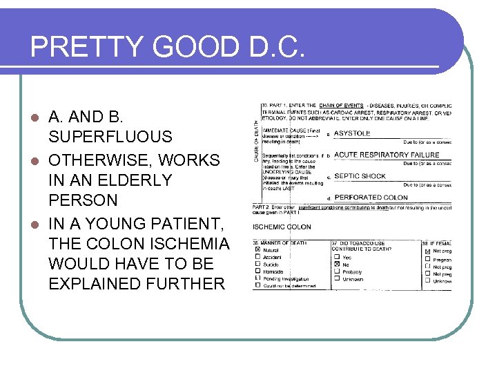 PRETTY GOOD D. C. A. AND B. SUPERFLUOUS l OTHERWISE, WORKS IN AN ELDERLY