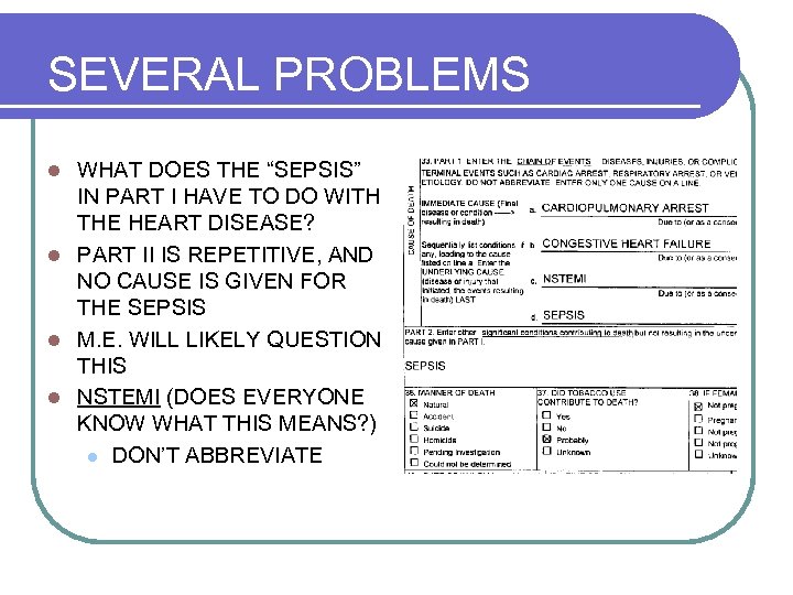SEVERAL PROBLEMS WHAT DOES THE “SEPSIS” IN PART I HAVE TO DO WITH THE
