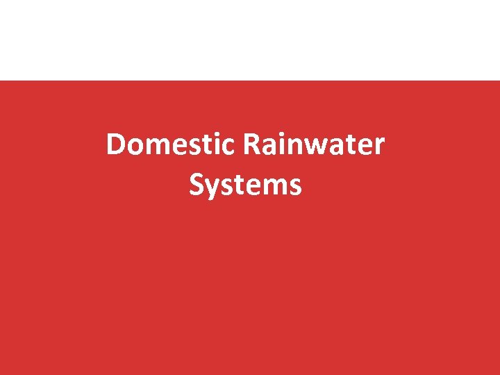 Domestic Rainwater Systems 