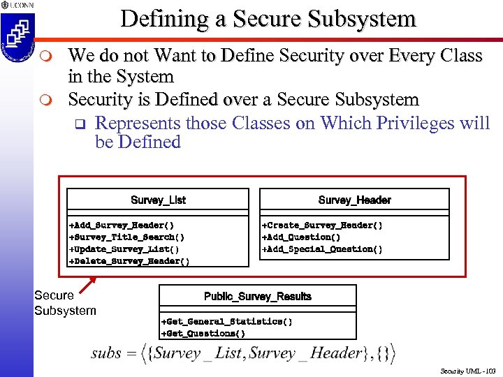 Defining a Secure Subsystem m m We do not Want to Define Security over