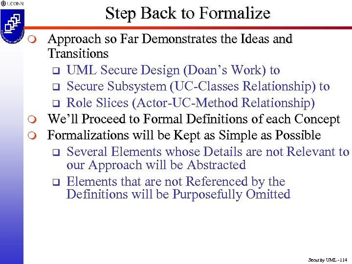 Step Back to Formalize m m m Approach so Far Demonstrates the Ideas and