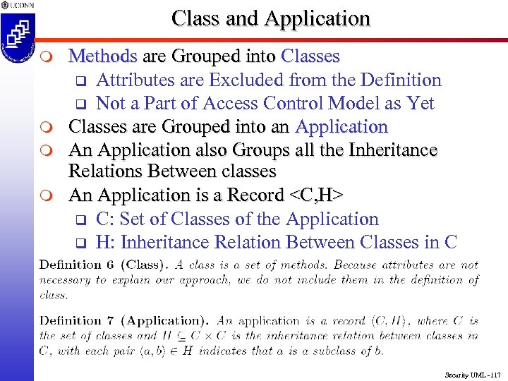 Class and Application m m Methods are Grouped into Classes q Attributes are Excluded