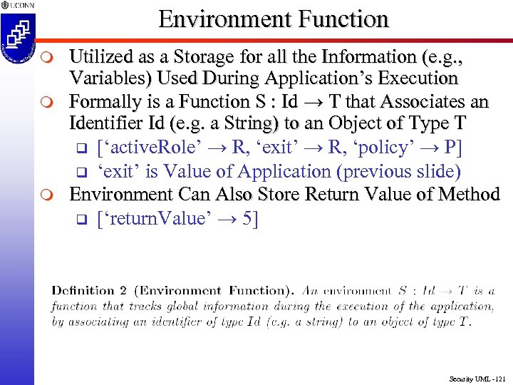 Environment Function m m m Utilized as a Storage for all the Information (e.