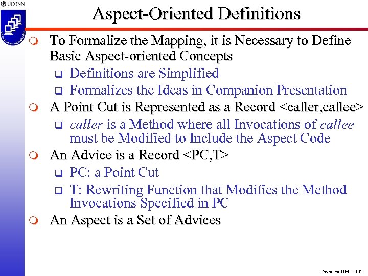 Aspect-Oriented Definitions m m To Formalize the Mapping, it is Necessary to Define Basic