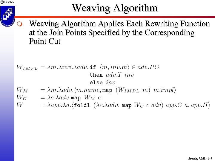 Weaving Algorithm m Weaving Algorithm Applies Each Rewriting Function at the Join Points Specified