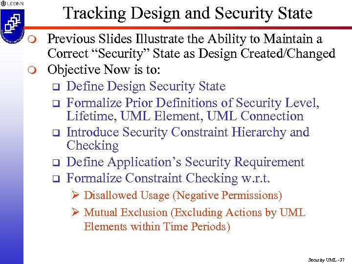 Tracking Design and Security State m m Previous Slides Illustrate the Ability to Maintain