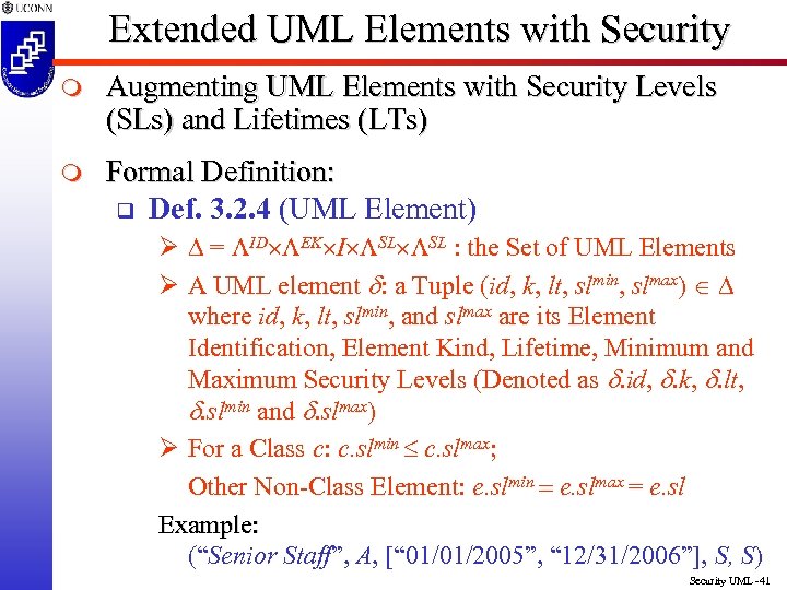 Extended UML Elements with Security m Augmenting UML Elements with Security Levels (SLs) and