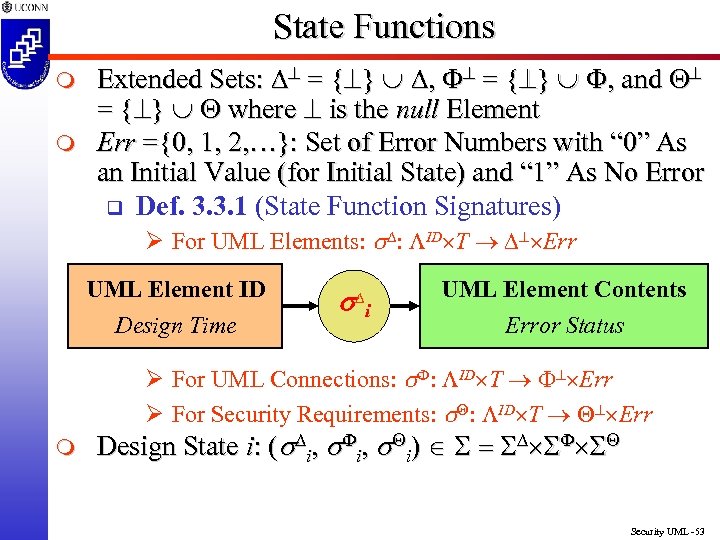 State Functions m m Extended Sets: ^ = {^} È , and ^ =