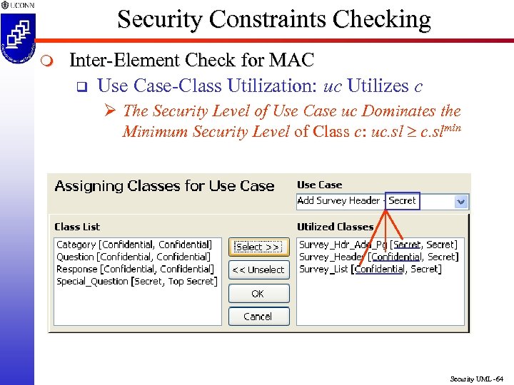 Security Constraints Checking m Inter-Element Check for MAC q Use Case-Class Utilization: uc Utilizes