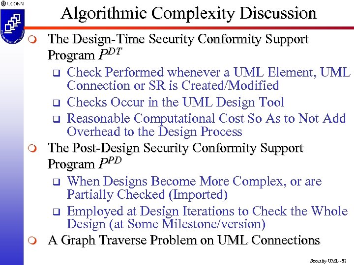 Algorithmic Complexity Discussion m m m The Design-Time Security Conformity Support Program PDT q