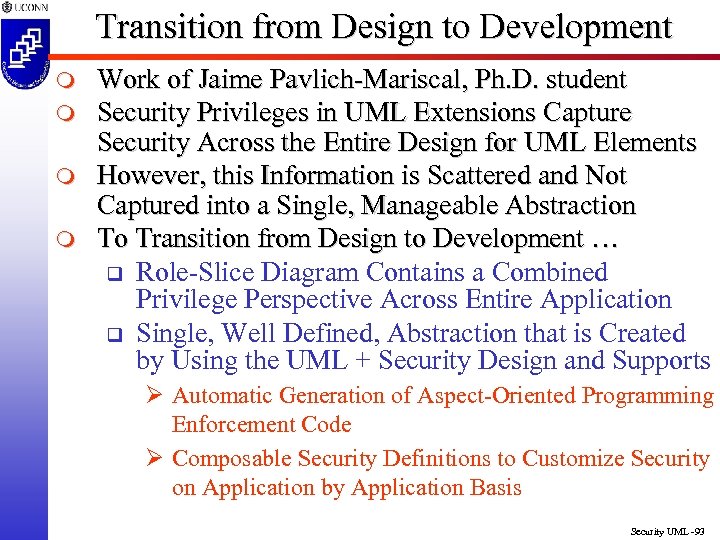 Transition from Design to Development m m Work of Jaime Pavlich-Mariscal, Ph. D. student