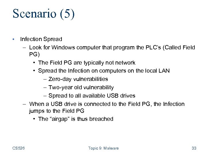 Scenario (5) • Infection Spread – Look for Windows computer that program the PLC’s