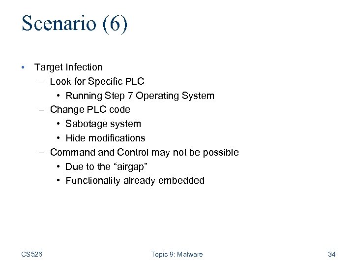 Scenario (6) • Target Infection – Look for Specific PLC • Running Step 7