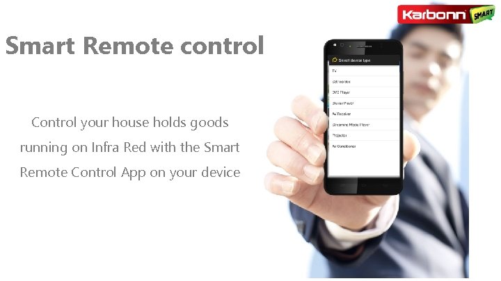 Smart Remote control Control your house holds goods running on Infra Red with the