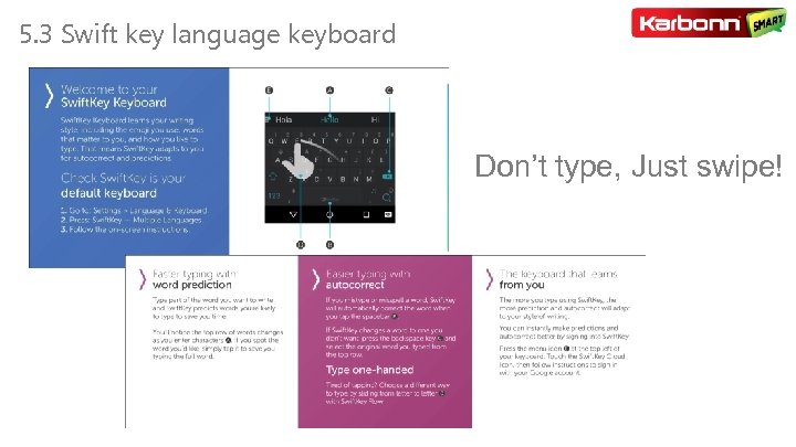 5. 3 Swift key language keyboard Don’t type, Just swipe! 