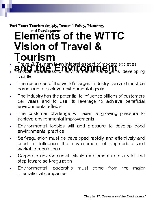 Part Four: Tourism Supply, Demand Policy, Planning, and Development · · Elements of the