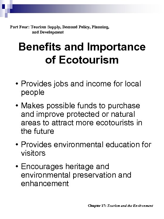Part Four: Tourism Supply, Demand Policy, Planning, and Development Benefits and Importance of Ecotourism