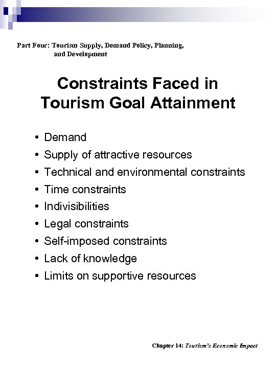 Part Four: Tourism Supply, Demand Policy, Planning, and Development Constraints Faced in Tourism Goal