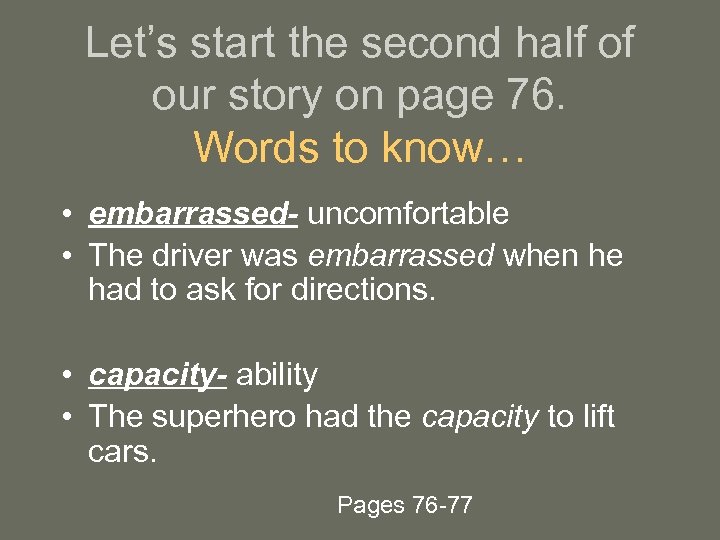 Let’s start the second half of our story on page 76. Words to know…