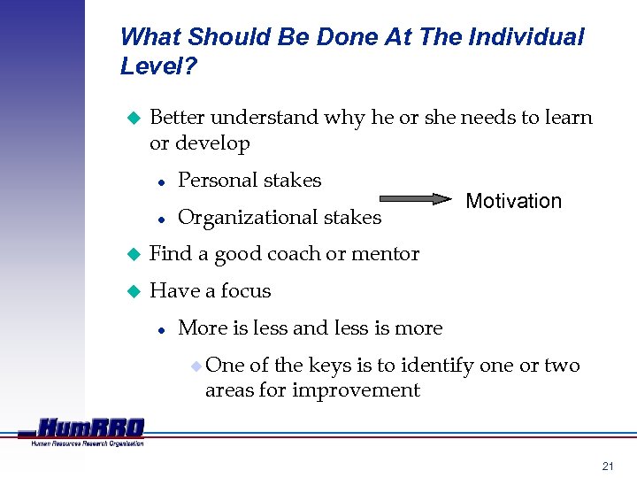 What Should Be Done At The Individual Level? u Better understand why he or