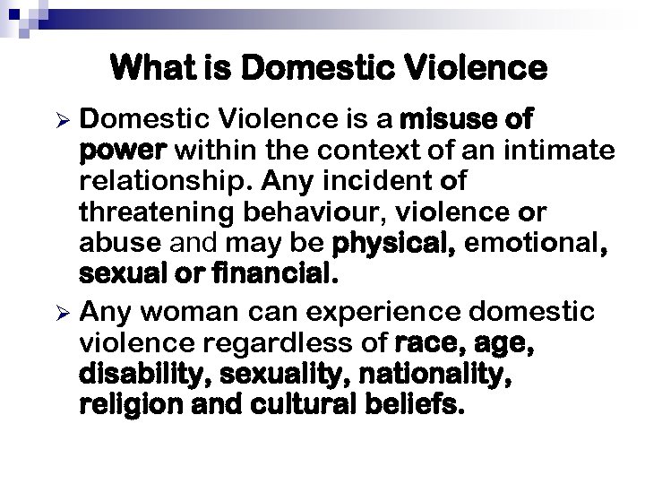 What is Domestic Violence is a misuse of power within the context of an