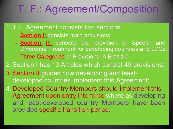 T. F. : Agreement/Composition 1. T. F. Agreement consists two sections: – Section I: