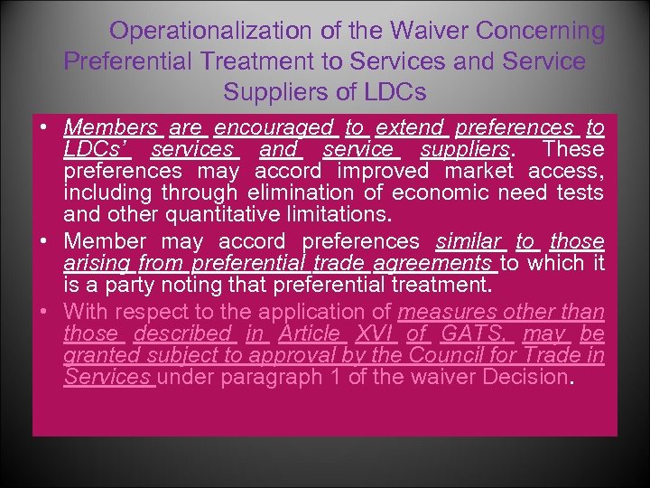 Operationalization of the Waiver Concerning Preferential Treatment to Services and Service Suppliers of LDCs