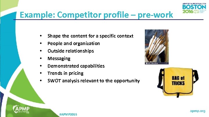 Example: Competitor profile – pre-work • • Shape the content for a specific context